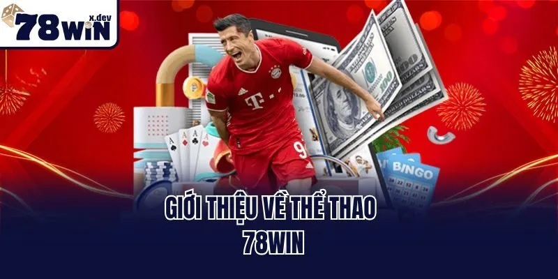 Giới thiệu về thể thao 78win